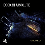 Dock In Absolute/Unlikely