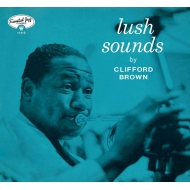 Clifford Brown/Lush Sounds The Complete Lp