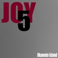 Okamoto Island/Joy 5