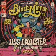 Black Mirror: Uss Callister (Original Tv Soundtrack)