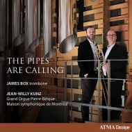 Trombone Classical/The Pipes Are Calling-for Trombone ＆ Organ： James Box(Tb) Jean-willy Kunz(Organ)