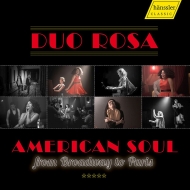 Duo Rosa: American Soul-from Broadway To Paris