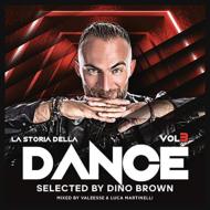 Various/Dino Brown Presenta： La Storia Della Dance Vol.3