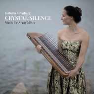 Izabella Effenberg/Crystal Silence Music For Array Mbira (Digi)