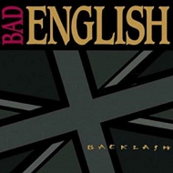 Bad English/Backlash (Ltd)