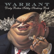 Warrant/Dirty Rotten Filthy Stinking Rich (Ltd)