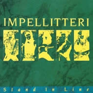 Impellitteri/Stand In Line (Ltd)