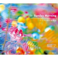 SUNDAY MORNING E~EV̂x