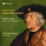 Sacred Music For Kaiser Maximilian I: Procter / Ensemble Hofkapelle