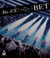 Da-iCE/Da-ice 5th Anniversary Tour -bet-