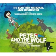 プロコフィエフ（1891-1953）/Peter ＆ Wolf： 小曽根真(P) Scottish National Jazz O Tam Dean Burn(Narr)