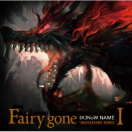 (K)NoW_NAME/Fairy Gone Background Songs I
