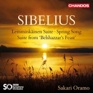 Lemminkainen Suite, Belshazzar's Feast Suite, etc : Sakari Oramo / BBC Symphony Orchestra