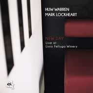 Huw Warren / Mark Lockheart/New Day Live At Livio Felluga Winery