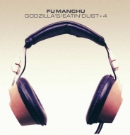 Fu Manchu/Godzilla's / Eatin'Dust +4 (3x10inch)(Ltd)