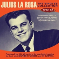 Julius Larosa/Singles Collection 1953-62