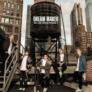 DREAM MAKER/We Are Dream Maker 2
