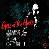 Stan Getz/Getz At The Gate The Stan Getz Quartet Live At The Village Gate Nov. 26th 1961