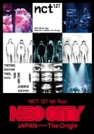 NCT 127/Nct 127 1st Tour 'neo City Japan - The Origin'