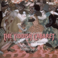 弦楽四重奏曲集/The Yiddish Cabaret-korngold Schulhoff Desyatnikov： Jerusalem Q Hila Baggio(S)