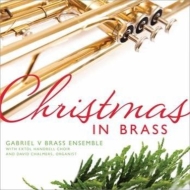 ꥹޥ/Christmas In Brass Gabriel V Brass Ensemble Extol Handbell Choir Chalmers(Organ)
