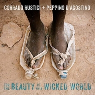 Corrado Rustici / Peppino D'agostino/For The Beauty Of This Wicked World