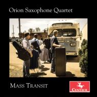 Saxophone Classical/Orion Saxophone Quartet： Mass Transit