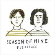 ELEKIBASS/Season Of Mine