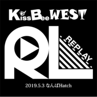 KissBeeWEST/Replay