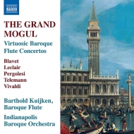 Flute Classical/The Grand Mogul-virtuosic Baroque Flute Concertos B. kuijken(Fl) Indianapolis Baroqu