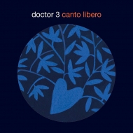 Doctor 3/Canto Libero