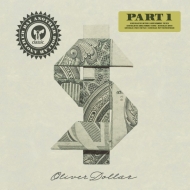 Oliver Dollar/Another Day Another Dollar Part 1