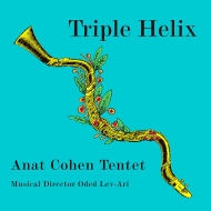 Anat Cohen/Triple Helix