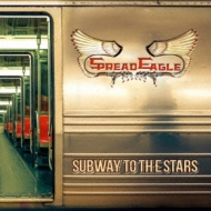 Spread Eagle/Subway To The Stars