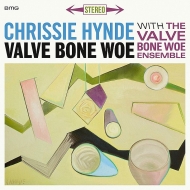 Chrissie Hynde  The Valve Bone Woe Ensemble/Valve Bone Woe