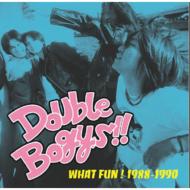 Double Bogys/What Fun! 1988-1990