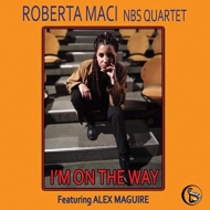 Roberta Maci / Nbs Quartet/I'm On The Way