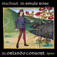 マショー（c.1300-1377）/The Single Rose： Orlando Consort
