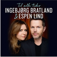 Espen Lind / Ingebjorg Bratland/Till Alle Tider