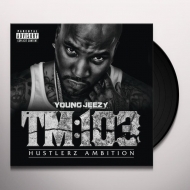Young Jeezy/Tm 103 Hustlerz Ambition