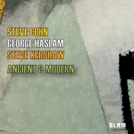 George Haslam / Steve Cohn / Steve Kershaw/Ancient ＆ Modern