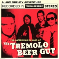 Tremolo Beer Gut/Inebriated Sounds Of