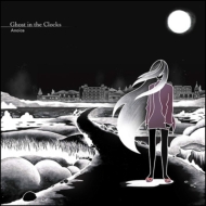 Anoice/Ghost In The Clocks