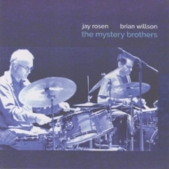 Jay Rosen / Brian Willson/Mystery Brothers