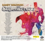 Randy Waldman/Superheroes