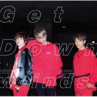 w-inds./Get Down
