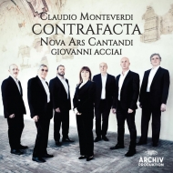 モンテヴェルディ（1567-1643）/Contrafacta： Acciai / Nova Ars Cantandi
