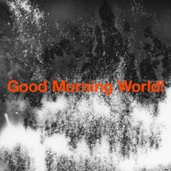 BURNOUT SYNDROMES/Good Morning World!