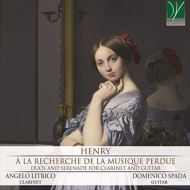 Henry (19th Century)/A La Recherche De La Musique Perdue-duos  Serenade Litrico(Cl) D. spada(G)