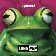 Lunapop/Squerez? - Anniversary Edition (Colored Vinyl)(Rmt)(Ltd)
